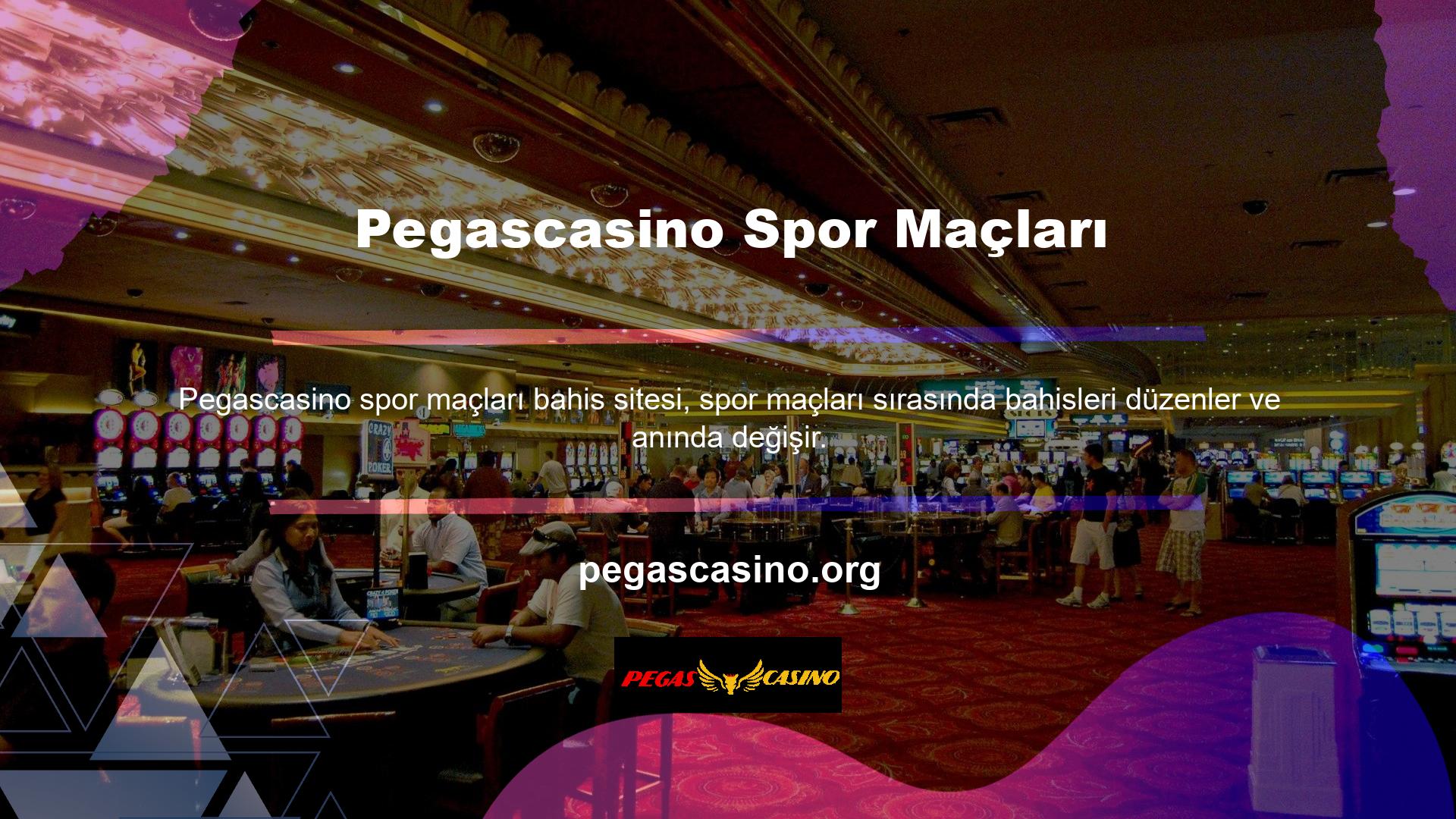 Pegascasino oyun sırasında bahsine canlı bahis denir